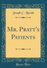 Image for Mr. Pratt&#39;s Patients (Classic Reprint)