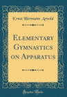 Image for Elementary Gymnastics on Apparatus (Classic Reprint)