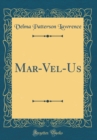 Image for Mar-Vel-Us (Classic Reprint)
