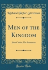 Image for Men of the Kingdom: John Calvin; The Statesman (Classic Reprint)