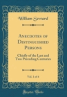 Image for Anecdotes of Distinguished Persons, Vol. 1 of 4: Chiefly of the Last and Two Preceding Centuries (Classic Reprint)