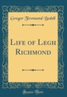 Image for Life of Legh Richmond (Classic Reprint)