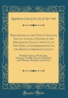 Image for Proceedings at the Twenty-Seventh Annual Lincoln Dinner of the Republican Club of the City of New York, in Commemoration of the Birth of Abraham Lincoln: Waldorf-Astoria, Wednesday, February Twelfth, 