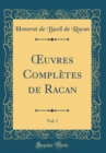 Image for ?uvres Completes de Racan, Vol. 1 (Classic Reprint)
