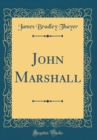 Image for John Marshall (Classic Reprint)