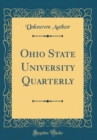 Image for Ohio State University Quarterly (Classic Reprint)