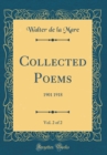 Image for Collected Poems, Vol. 2 of 2: 1901 1918 (Classic Reprint)