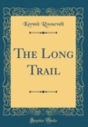 Image for The Long Trail (Classic Reprint)