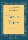 Image for Two of Them (Classic Reprint)