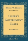 Image for Cleek&#39;s Government Cases (Classic Reprint)