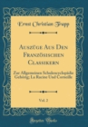 Image for Auszuge Aus Den Franzosischen Classikern, Vol. 2: Zur Allgemeinen Schulencyclopadie Gehorig; La Racine Und Corneille (Classic Reprint)