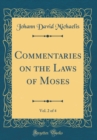 Image for Commentaries on the Laws of Moses, Vol. 2 of 4 (Classic Reprint)