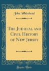 Image for The Judicial and Civil History of New Jersey (Classic Reprint)
