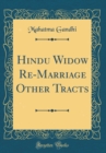 Image for Hindu Widow Re-Marriage Other Tracts (Classic Reprint)