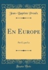 Image for En Europe: Par Ci, par La (Classic Reprint)