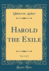 Image for Harold the Exile, Vol. 1 of 3 (Classic Reprint)