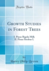 Image for Growth Studies in Forest Trees: I. Pinus Rigida Mill; II. Pinus Strobus L (Classic Reprint)