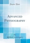 Image for Advanced Physiography (Classic Reprint)