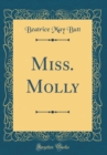 Image for Miss. Molly (Classic Reprint)