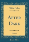 Image for After Dark, Vol. 2 of 2 (Classic Reprint)