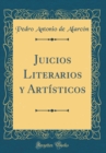 Image for Juicios Literarios y Artisticos (Classic Reprint)