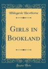 Image for Girls in Bookland (Classic Reprint)