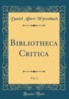 Image for Bibliotheca Critica, Vol. 3 (Classic Reprint)
