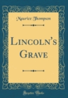 Image for Lincoln&#39;s Grave (Classic Reprint)