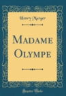 Image for Madame Olympe (Classic Reprint)