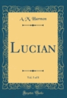Image for Lucian, Vol. 5 of 8 (Classic Reprint)