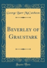 Image for Beverley of Graustark (Classic Reprint)