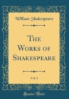 Image for The Works of Shakespeare, Vol. 3 (Classic Reprint)
