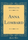 Image for Anna Lombard (Classic Reprint)