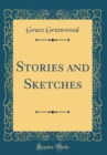 Image for Stories and Sketches (Classic Reprint)