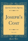 Image for Joseph&#39;s Coat, Vol. 1 of 3 (Classic Reprint)
