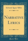 Image for Narrative Lyrics (Classic Reprint)