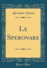 Image for Le Speronare (Classic Reprint)