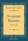 Image for Nursery Rhymes: With Drawings (Classic Reprint)