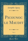 Image for Picounoc le Maudit, Vol. 1 (Classic Reprint)