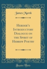 Image for Herders Introductory Dialogue on the Spirit of Hebrew Poetry (Classic Reprint)