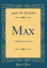 Image for Max: A Midnight Adventure (Classic Reprint)