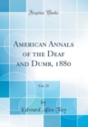 Image for American Annals of the Deaf and Dumb, 1880, Vol. 25 (Classic Reprint)