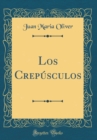 Image for Los Crepusculos (Classic Reprint)