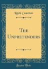 Image for The Unpretenders (Classic Reprint)