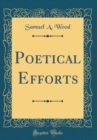 Image for Poetical Efforts (Classic Reprint)