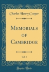 Image for Memorials of Cambridge, Vol. 3 (Classic Reprint)