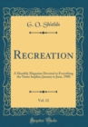 Image for Recreation, Vol. 12: A Monthly Magazine Devoted to Everything the Name Implies; January to June, 1900 (Classic Reprint)