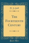 Image for The Fourteenth Century (Classic Reprint)