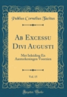 Image for Ab Excessu Divi Augusti, Vol. 15: Met Inleiding En Aanteekeningen Voorzien (Classic Reprint)