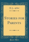Image for Stories for Parents (Classic Reprint)